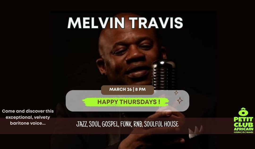 Happy Thursdays with Melvin Travis