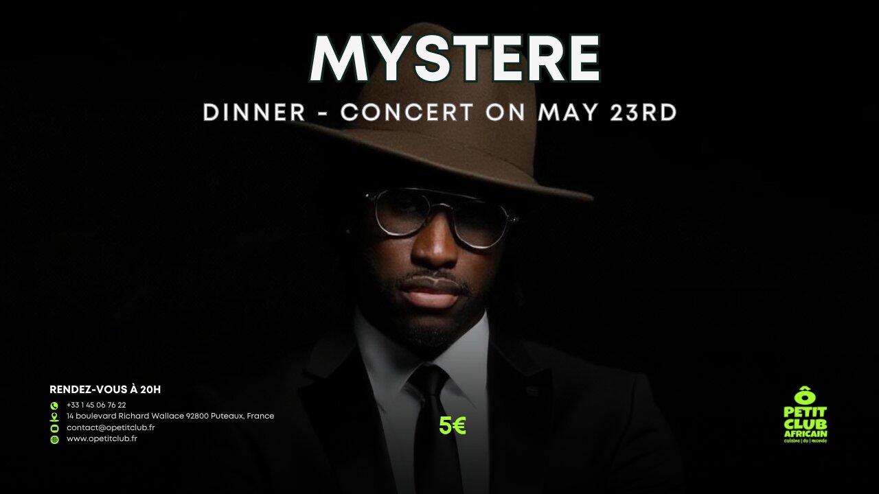 dinner-concert-mystere-may-23-2026 Flyer announcing Mystere's Live concert at O petit Club Africain this saturday May 23rd 2026